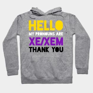 My pronouns are xe/xem. Hoodie